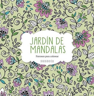 Jardín de mandalas | 9788467742930 | Susaeta, Equipo | Librería Castillón - Comprar libros online Aragón, Barbastro