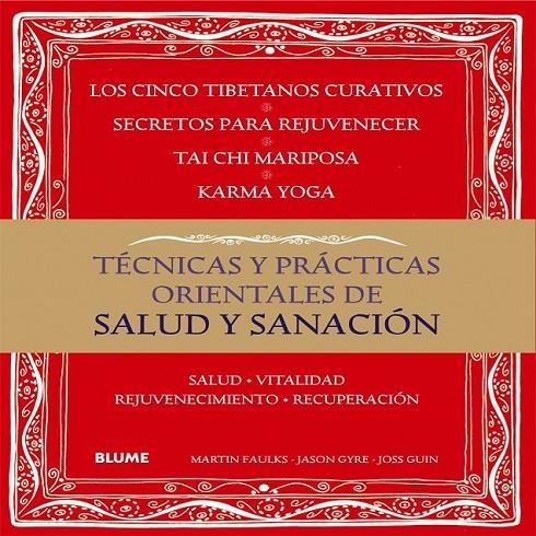 Técnicas y prácticas orientales de salud y sanación | 9788416138418 | Faulks, Martin/Gyre, Jason/Guin, Joss | Librería Castillón - Comprar libros online Aragón, Barbastro