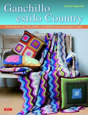 Ganchillo estilo country | 9788498744781 | Salgarollo, Kristel | Librería Castillón - Comprar libros online Aragón, Barbastro