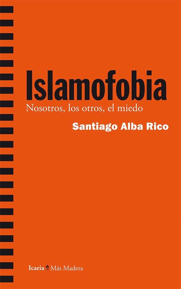 Islamofobia | 9788498886610 | Alba Rico, Santiago | Librería Castillón - Comprar libros online Aragón, Barbastro