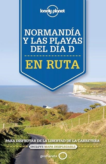 En ruta. Normandía y las playas del Día D | 9788408140887 | Oliver Berry/Stuart Butler/Jean-Bernard Carillet/Gregor Clark/Daniel Robinson | Librería Castillón - Comprar libros online Aragón, Barbastro