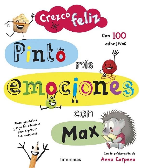 Crezco feliz. Pinto mis emociones con Max | 9788408142638 | AA. VV. | Librería Castillón - Comprar libros online Aragón, Barbastro