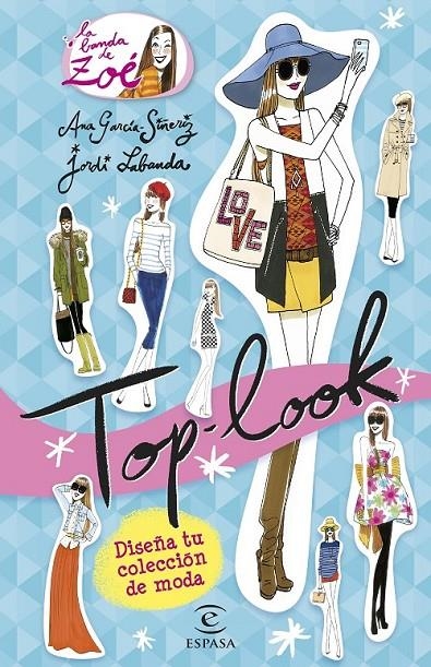 Top Look. La banda de Zoé | 9788467045130 | Ana García-Siñeriz/Jordi Labanda Blanco | Librería Castillón - Comprar libros online Aragón, Barbastro