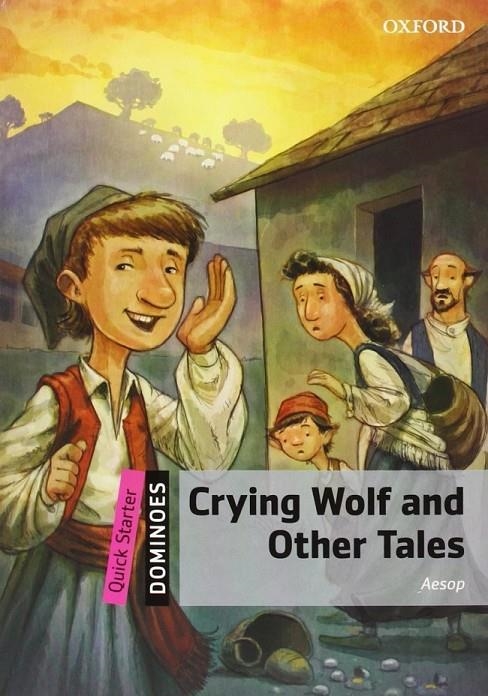 Crying Wolf and Other Tales Pack - Dominoes Quick Starter | 9780194249539 | Hardy-Gould, Janet | Librería Castillón - Comprar libros online Aragón, Barbastro