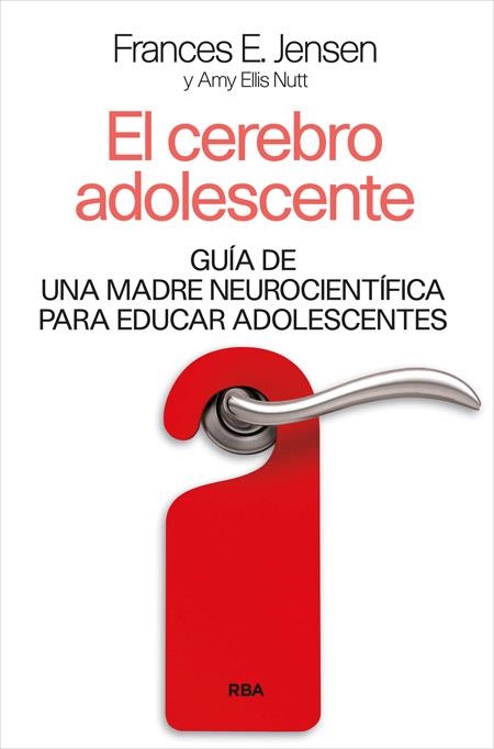 El cerebro adolescente | 9788490565377 | ELI , AMY/JENSEN , F.E. | Librería Castillón - Comprar libros online Aragón, Barbastro