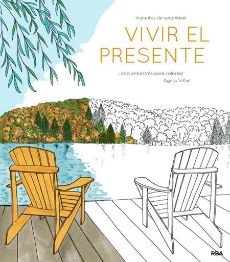 Vivir el presente | 9788490565513 | VIÑAS CORTÉS, ÁGUEDA | Librería Castillón - Comprar libros online Aragón, Barbastro