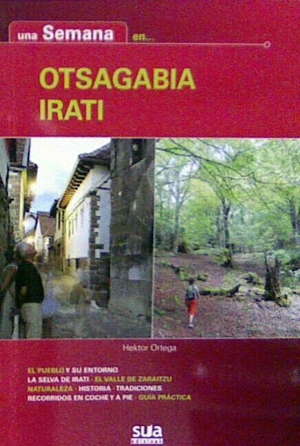 Una semana en Otsagabia - Irati | 9788482164717 | Ortega Lahera, Hektor | Librería Castillón - Comprar libros online Aragón, Barbastro