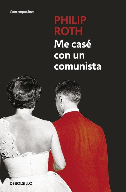 ME CASE CON UN COMUNISTA (DEBOLSILLO) | 9788497936095 | Philip Roth | Librería Castillón - Comprar libros online Aragón, Barbastro