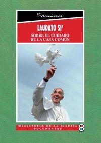 LAUDATO SI' : Sobre el cuidado de la casa común | 9788415915324 | PAPA FRANCISCO | Librería Castillón - Comprar libros online Aragón, Barbastro