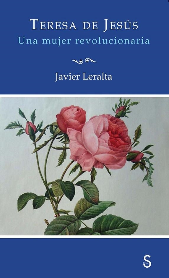 Teresa de Jesús. Una mujer revolucionaria | 9788477379324 | Leralta García, Javier | Librería Castillón - Comprar libros online Aragón, Barbastro