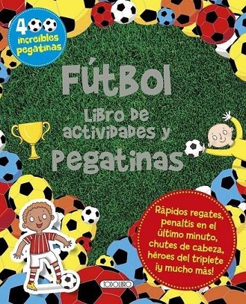 Futbol. libro de actividades y pegatinas | 9788490373446 | VV.AA. | Librería Castillón - Comprar libros online Aragón, Barbastro