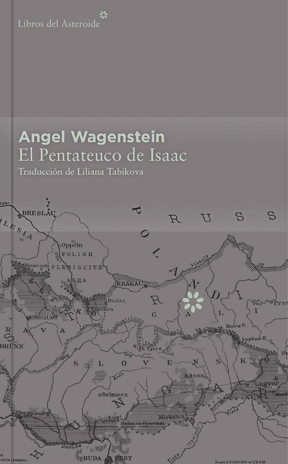 El Pentateuco de Isaac - Colección Décimo Aniversario | 9788416213412 | Wagenstein, Angel | Librería Castillón - Comprar libros online Aragón, Barbastro