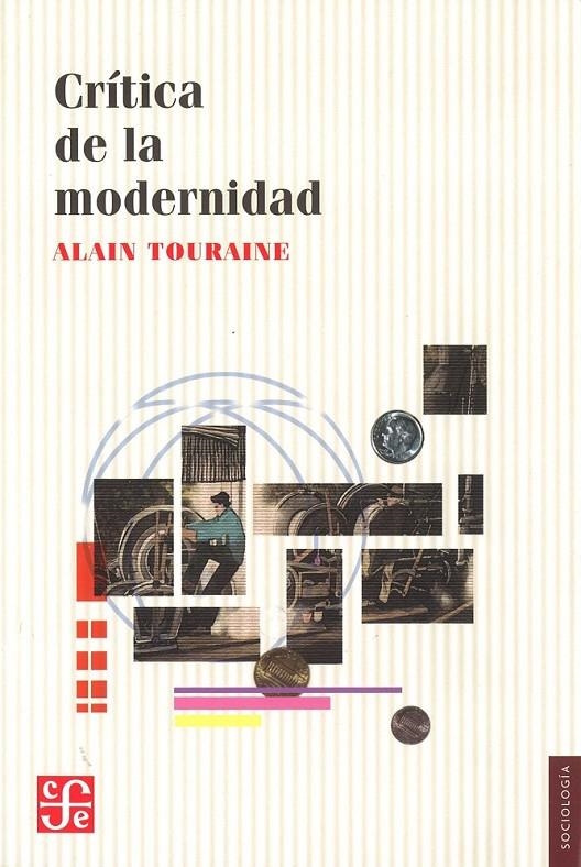 Crítica de la modernidad | 9789681662202 | Touraine, Alain | Librería Castillón - Comprar libros online Aragón, Barbastro