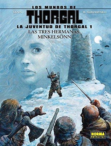 La juventud de thorgal 01: las tres hermanas Minkelsönn | 9788467918991 | Yann; Surzhenko | Librería Castillón - Comprar libros online Aragón, Barbastro