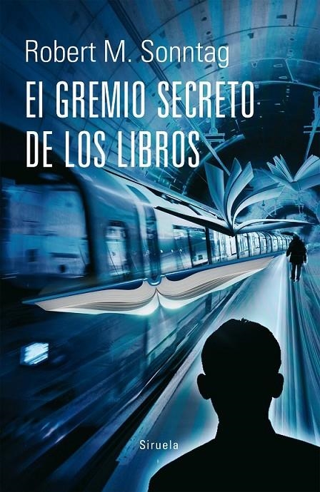 El Gremio Secreto de los Libros | 9788416396177 | Sonntag, Robert M. | Librería Castillón - Comprar libros online Aragón, Barbastro