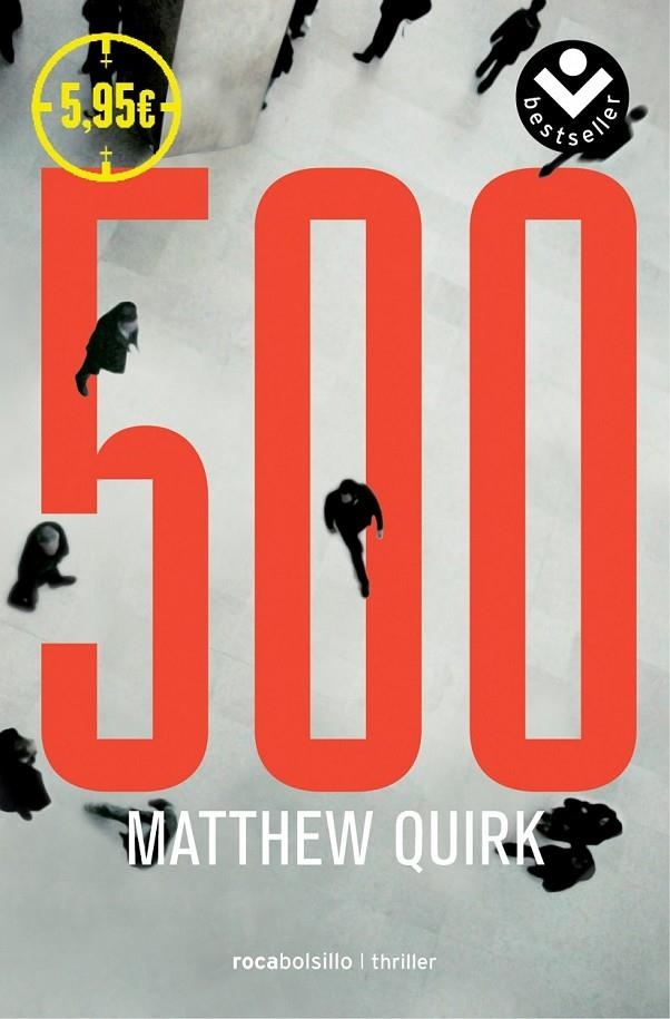 Los 500 | 9788416240074 | Quirk, Matthiew | Librería Castillón - Comprar libros online Aragón, Barbastro