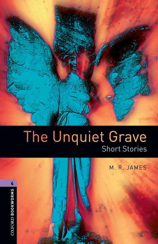 The Unique Grave Short Stories Edition 08 - Oxford Bookworms. Stage 4 | 9780194791915 | James, M.R.; Hawkins, Peter | Librería Castillón - Comprar libros online Aragón, Barbastro