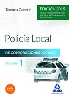 Policía Local de Corporaciones Locales. (Edición 2015) Temario general, vol. 1 | 9788467682281 | VV.AA. | Librería Castillón - Comprar libros online Aragón, Barbastro