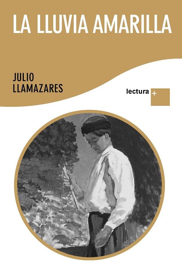 La lluvia amarilla (letra grande) | 9788432298516 | Llamazares, Julio | Librería Castillón - Comprar libros online Aragón, Barbastro