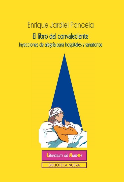 EL LIBRO DEL CONVALECIENTE | 9788416345373 | Jardiel Poncela, Enrique | Librería Castillón - Comprar libros online Aragón, Barbastro