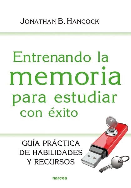 Entrenando la memoria para estudiar con éxito | 9788427721036 | Hancock, Jonathan | Librería Castillón - Comprar libros online Aragón, Barbastro