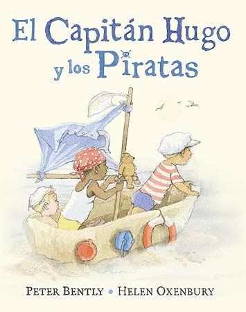 El Capitán Hugo y los Piratas | 9788426141835 | Bently, Peter | Librería Castillón - Comprar libros online Aragón, Barbastro