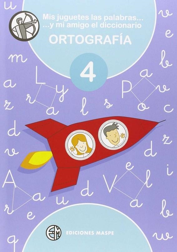 MIS JUGUETES LAS PALABRAS Y MI AMIGO EL DICCIONARIO 4 | 9788488875327 | Alonso Aparicio, Pedro | Librería Castillón - Comprar libros online Aragón, Barbastro