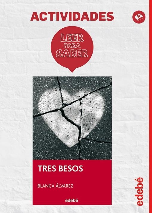 LEER PARA SABER: TRES BESOS | 9788468310770 | Edebé, Obra Colectiva | Librería Castillón - Comprar libros online Aragón, Barbastro