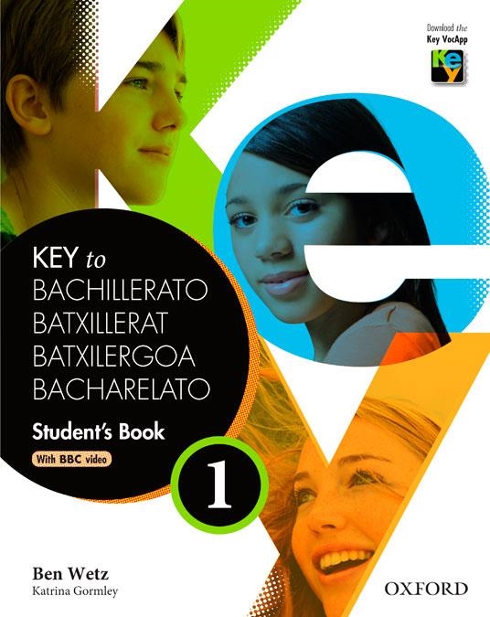 Key to Bachillerato 1: Student's Book ED.2014 | 9780194611053 | Ben Wetz | Librería Castillón - Comprar libros online Aragón, Barbastro