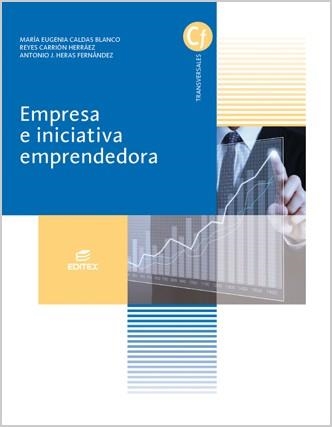 Empresa e iniciativa emprendedora | 9788490039809 | Caldas Blanco, María Eugenia / Carrión Herráez, Reyes / Heras Fernández, Antonio José | Librería Castillón - Comprar libros online Aragón, Barbastro