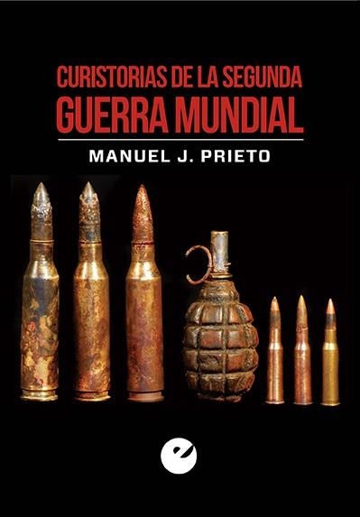 Curistorias de la Segunda Guerra Mundial | 9788477379508 | Prieto, Manuel J. | Librería Castillón - Comprar libros online Aragón, Barbastro