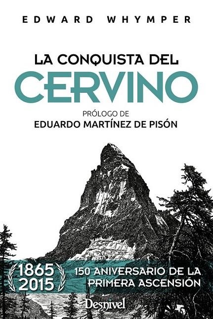 La conquista del cervino | 9788498293333 | Whymper, Edward | Librería Castillón - Comprar libros online Aragón, Barbastro