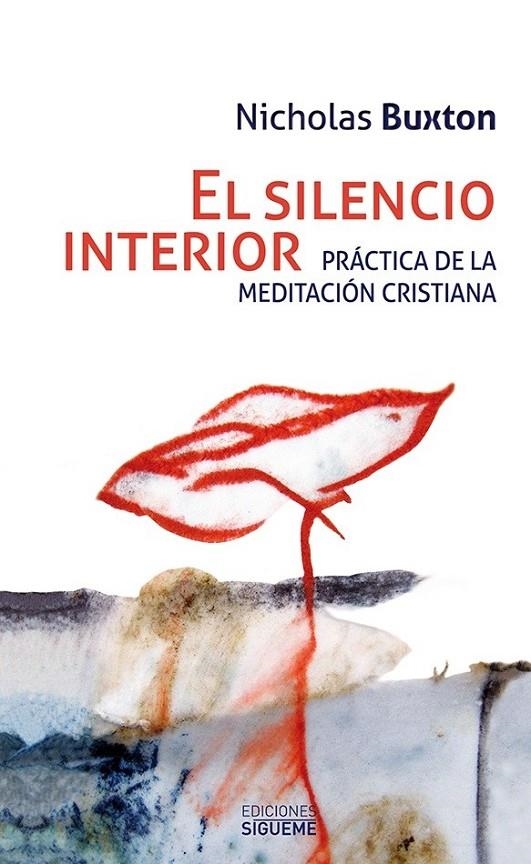 El silencio interior | 9788430119073 | Buxton, Nicholas | Librería Castillón - Comprar libros online Aragón, Barbastro