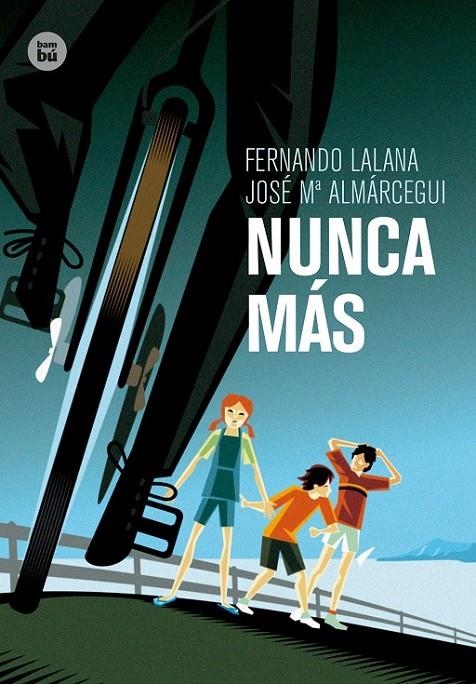 Nunca más | 9788483432921 | Lalana, Fernando/Almárcegui, José Mª | Librería Castillón - Comprar libros online Aragón, Barbastro