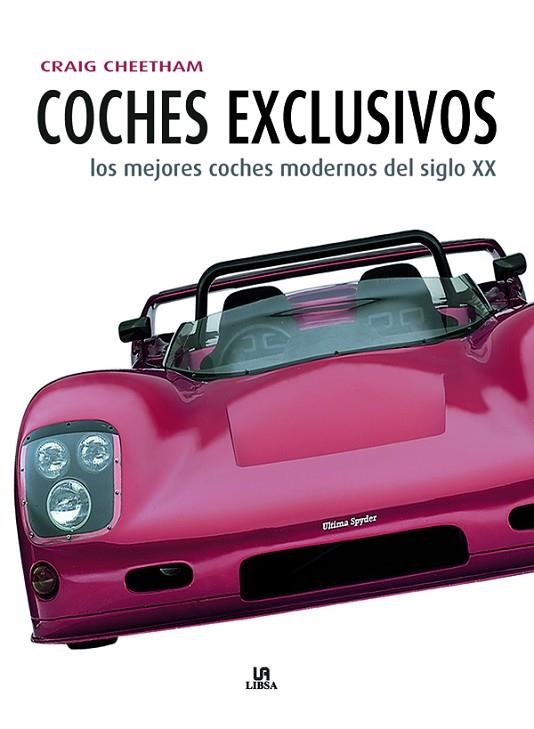 Coches Exclusivos | 9788466220996 | Cheetham, Craig | Librería Castillón - Comprar libros online Aragón, Barbastro