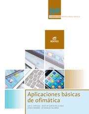 Aplicaciones básicas de ofimática | 9788490033104 | Ormeño Alonso, Josefa / Valverde Martín, María Ángeles / Carvajal Martín, Luis Gregorio | Librería Castillón - Comprar libros online Aragón, Barbastro