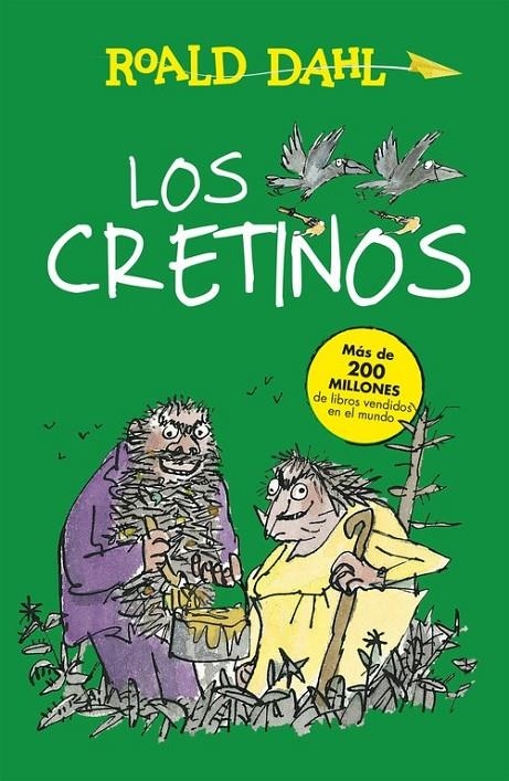 Los Cretinos | 9788420482972 | Roald Dahl | Librería Castillón - Comprar libros online Aragón, Barbastro