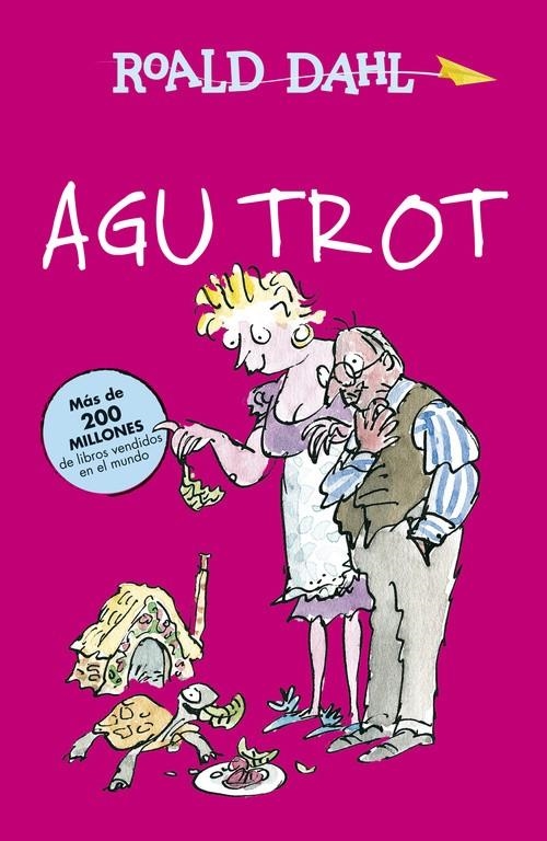 Agu Trot (Biblioteca Roald Dahl) | 9788420482965 | Roald Dahl | Librería Castillón - Comprar libros online Aragón, Barbastro