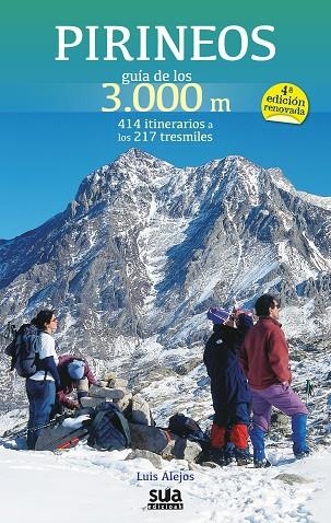 PIRINEOS GUIA DE LOS 3000 METROS 4º EDICCION | 9788482165837 | Alejos, Luis | Librería Castillón - Comprar libros online Aragón, Barbastro