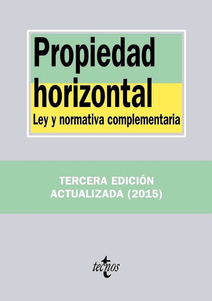 Propiedad horizontal ED.2015 | 9788430965809 | Editorial Tecnos | Librería Castillón - Comprar libros online Aragón, Barbastro