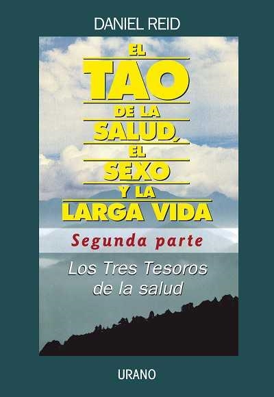 El tao de la salud el sexo y la larga vida (2ª parte) | 9788479537944 | Reid, Daniel | Librería Castillón - Comprar libros online Aragón, Barbastro