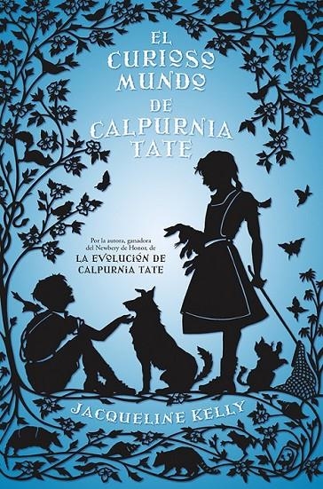 El curioso mundo de Calpurnia Tate | 9788499186368 | Jacqueline Kelly | Librería Castillón - Comprar libros online Aragón, Barbastro