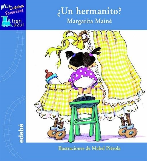 ¿UN HERMANITO? - TREN AZUL | 9788423696192 | SANZ, IGNACIO | Librería Castillón - Comprar libros online Aragón, Barbastro