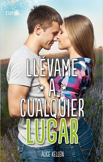 Llévame a cualquier lugar | 9788416096862 | Kellen, Alice | Librería Castillón - Comprar libros online Aragón, Barbastro