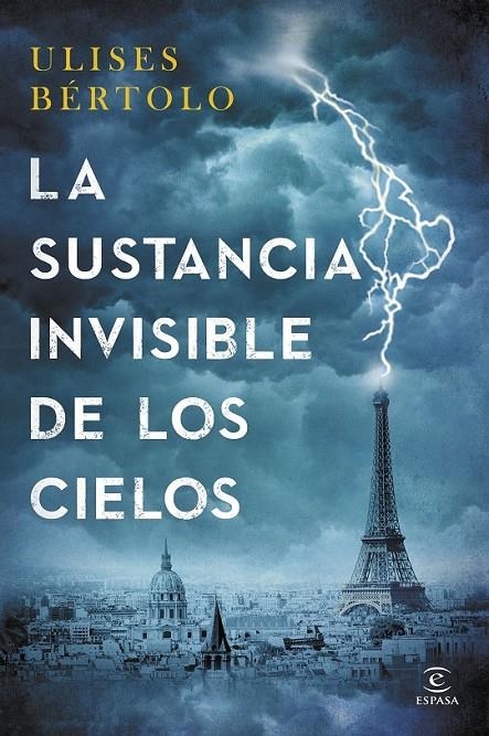 La sustancia invisible de los cielos | 9788467043464 | Bértolo, Ulises | Librería Castillón - Comprar libros online Aragón, Barbastro