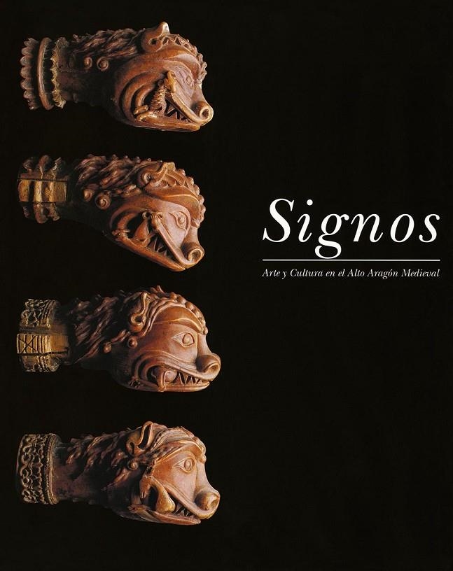 Signos : Arte y cultura en alto Aragón medieval (catálogo exposición) | 9788486978877 | MORTE, CARMEN; LACARRA, MA. CARMEN | Librería Castillón - Comprar libros online Aragón, Barbastro