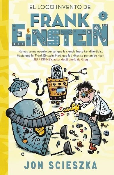 El loco invento de Frank Einstein (Frank Einstein 2) | 9788420488165 | Jon Scieszka | Librería Castillón - Comprar libros online Aragón, Barbastro