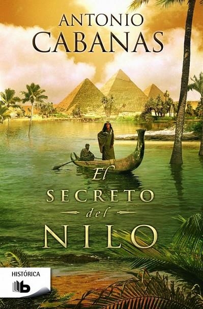 El secreto del Nilo | 9788490701072 | Antonio Cabanas | Librería Castillón - Comprar libros online Aragón, Barbastro