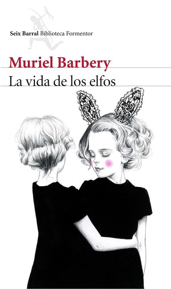 La vida de los elfos | 9788432224973 | Muriel Barbery | Librería Castillón - Comprar libros online Aragón, Barbastro