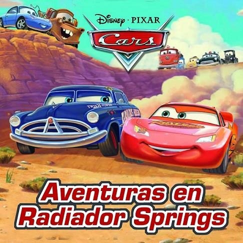 Cars. Aventuras en Radiador Springs | 9788499517094 | Disney | Librería Castillón - Comprar libros online Aragón, Barbastro